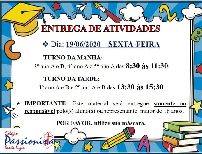 Entrega de Atividades - Junho Col�gio Passionista Santa Luzia