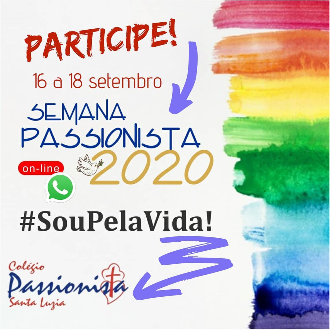 A Semana Passionista j� come�ou? Col�gio Passionista Santa Luzia
