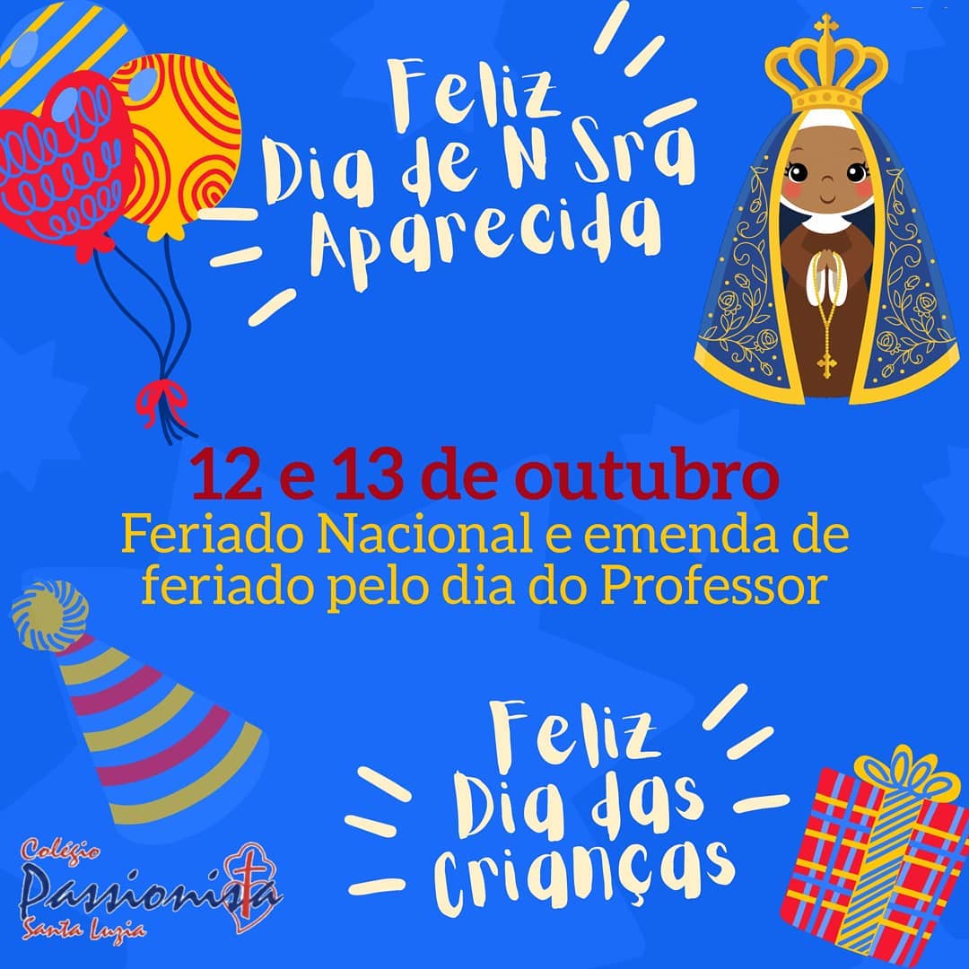 12/10 - Dia de Nossa Senhora Aparecida Col�gio Passionista Santa Luzia
