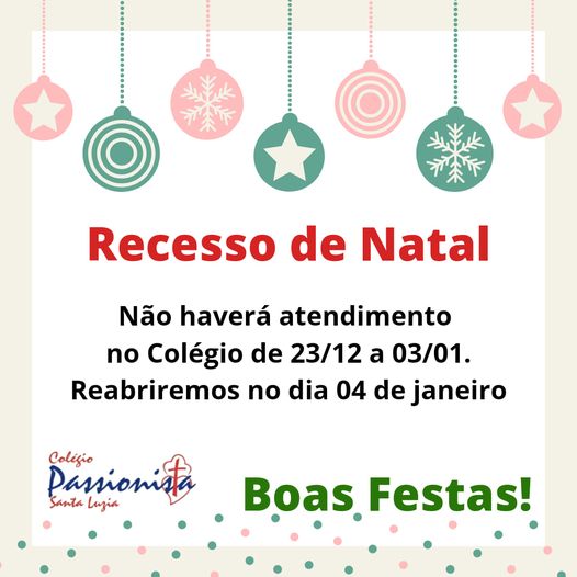 Recesso de Natal Col�gio Passionista Santa Luzia