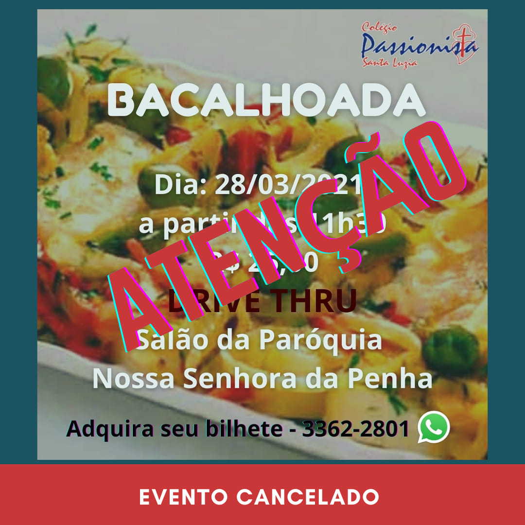 Bacalhoada Passionista - Cancelada Col�gio Passionista Santa Luzia