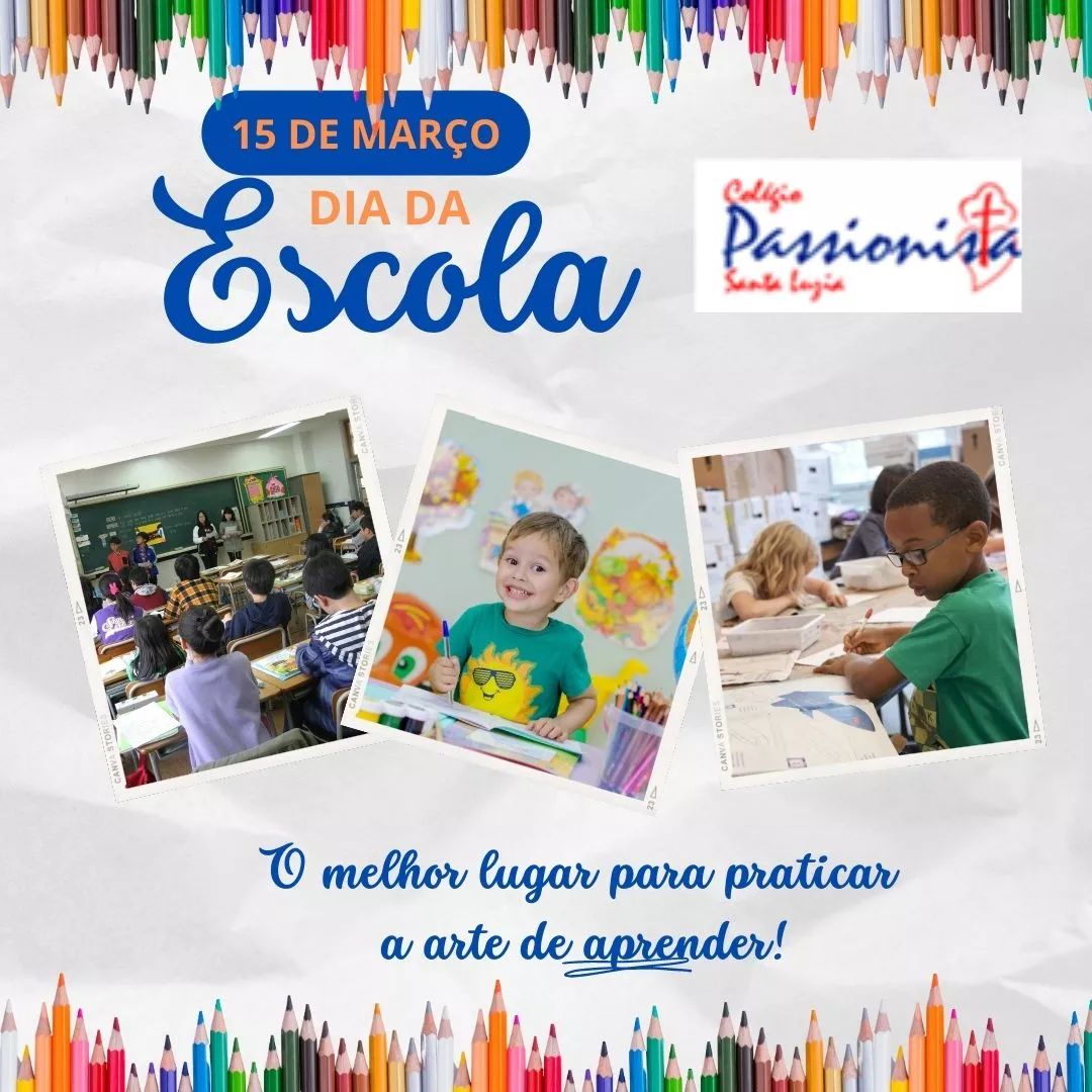 15/03 - Dia da Escola Col�gio Passionista Santa Luzia