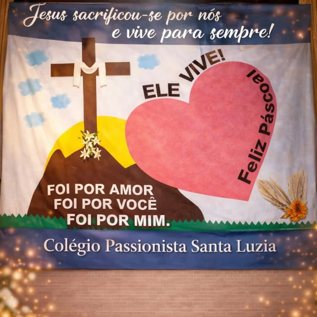 P�scoa � tempo de esperan�a! Col�gio Passionista Santa Luzia